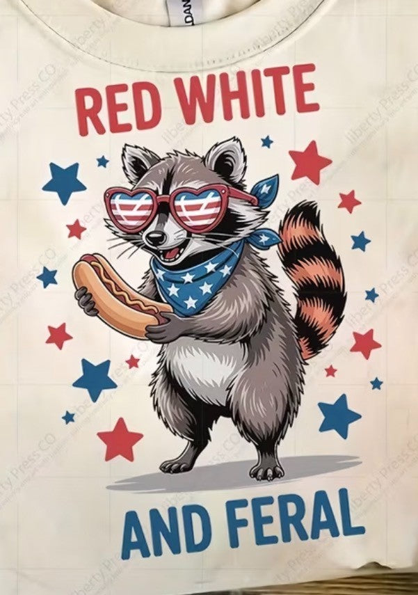 ADORABLE  4TH OF JULY "RED, WHITE, AND FERAL" T-SHIRT 