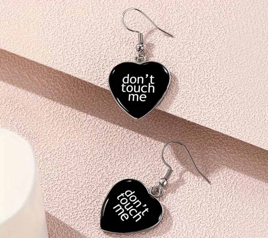 SARCASTIC "DON'T TOUCH ME " EARRINGS