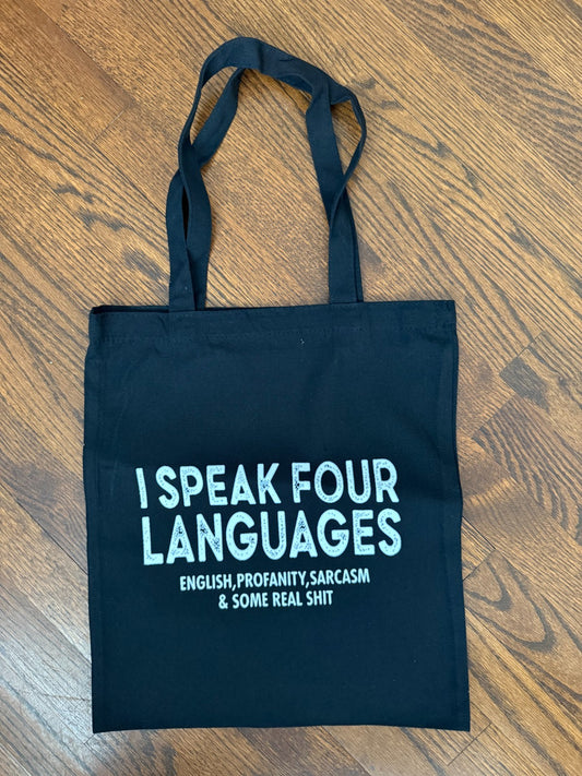 FUNNY "I SPEAK 4 LANGUAGES"  BLACK TOTE BAG 