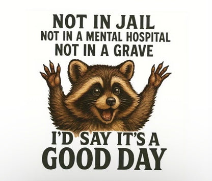 Funny "Not In Jail " T-Shirt, a perfect blend of humor and comfort!