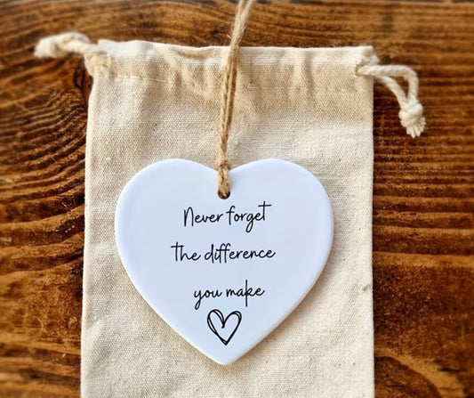 "NEVER FORGET THE DIFFERENCE YOU MAKE" ORNAMENT