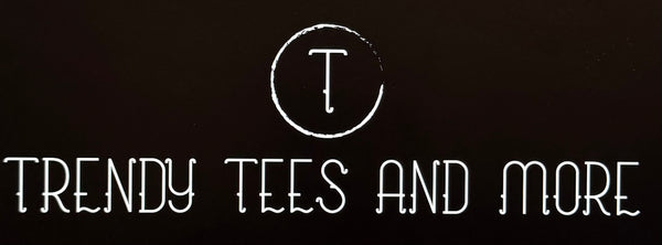 Trendy Tees And More