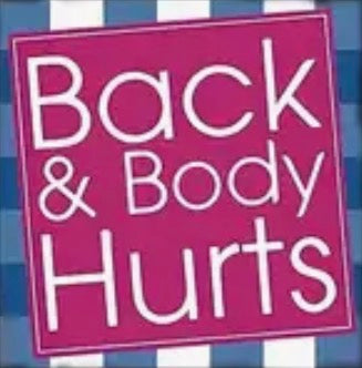 "BACK AND BODY HURTS"T-SHIRT