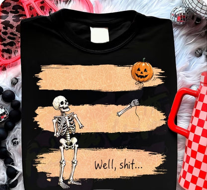 SKELTON "WELL SHIT" T-SHIRT