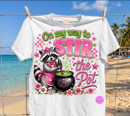 "ON MY WAY TO STIR THE POT" T-SHIRT