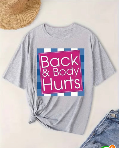 BACK AND BODY HURTS T-SHIRT