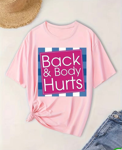 BACK AND BODY HURTS T-SHIRT