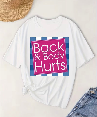 BACK AND BODY HURTS T-SHIRT
