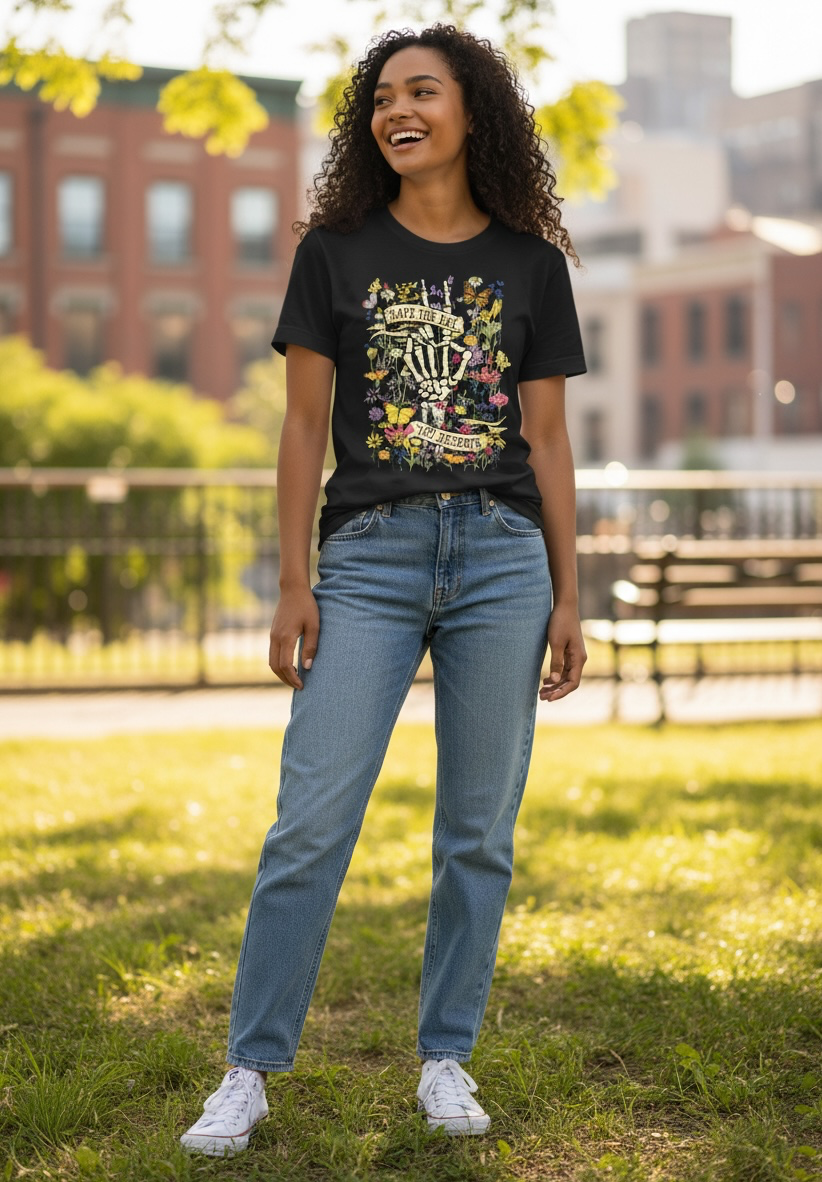 SARCASTIC " HAVE THE DAY YOU DESERVE" T-SHIRT