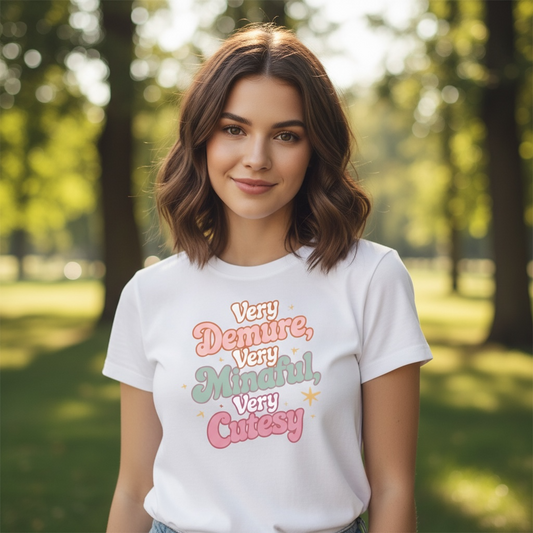 VERY DEMURE, VERY MIDFUL, VERY CUTESY T-SHIRT