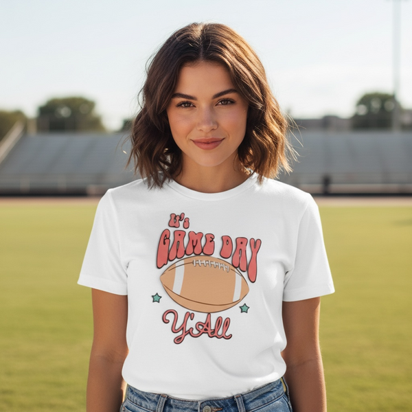 "IT'S GAME DAY Y'ALL" T-SHIRT
