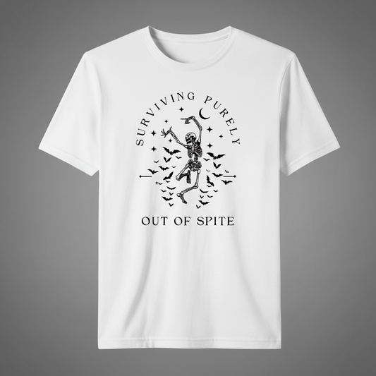 "SURVIVING PURELY OUT OF SPITE" T-SHIRT