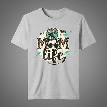 Mom Life T-Shirt – Messy Bun, Teal Bow and Sunglasses Graphic