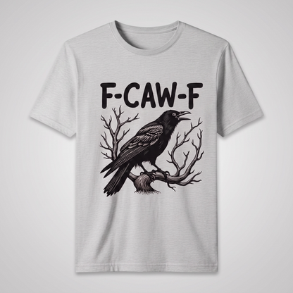 "F-CAW-F" T-SHIRT
