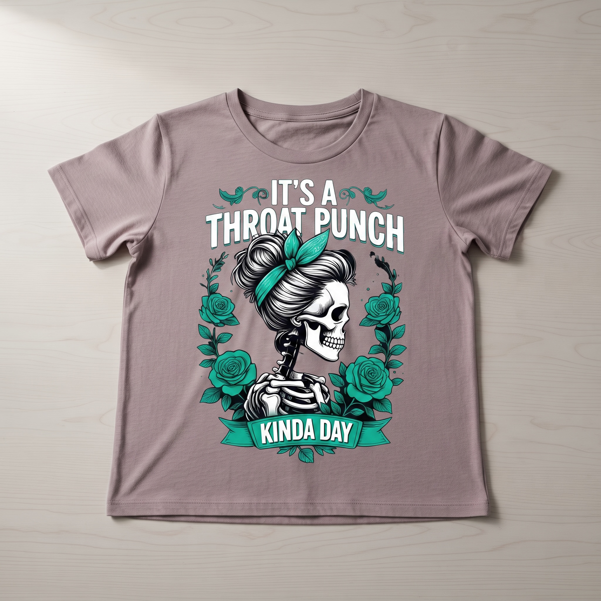 SARCASTIC "IT'S A THROAT PUNCH KINDA DAY" T-SHIRT