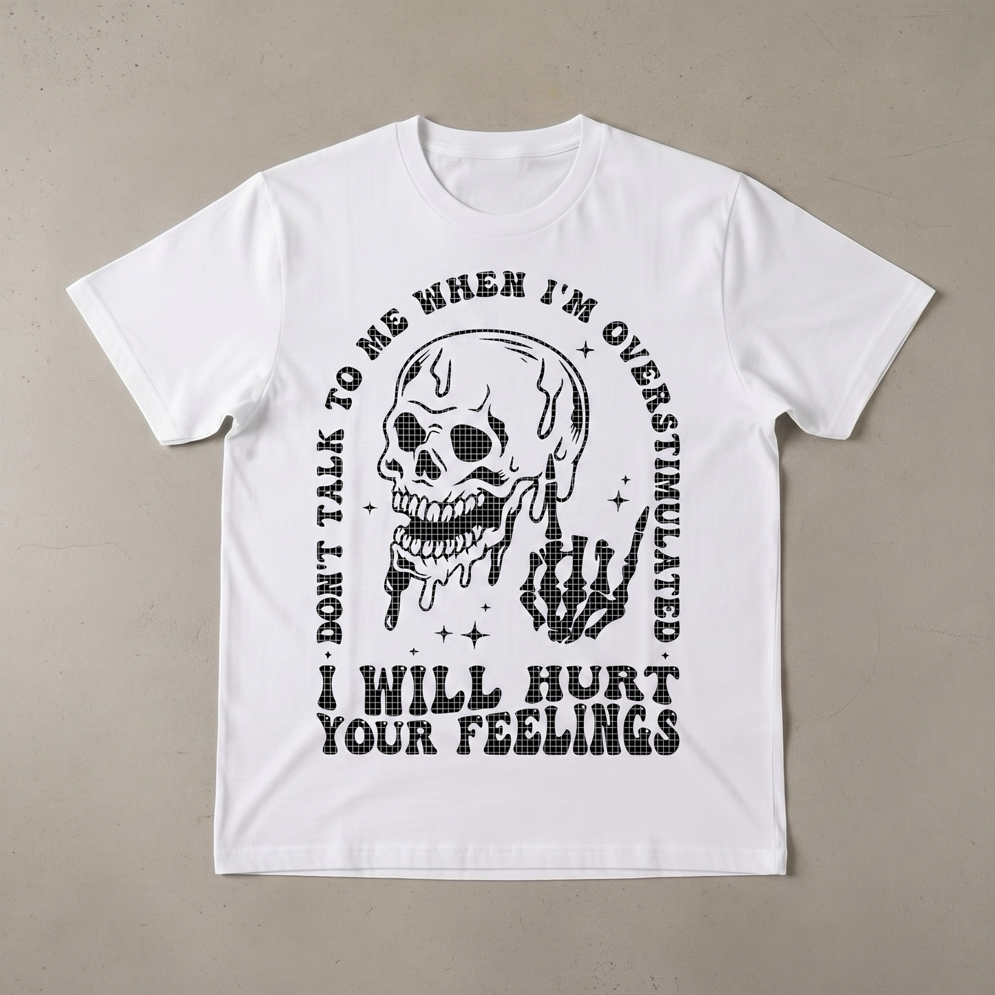 "DON'T TALK TO ME" T-SHIRT