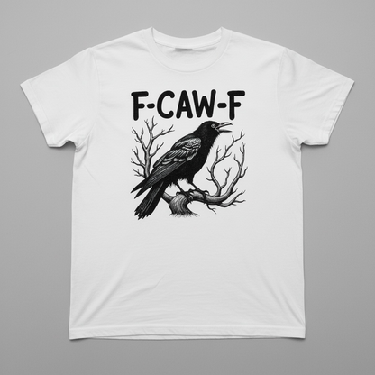 "F-CAW-F" T-SHIRT