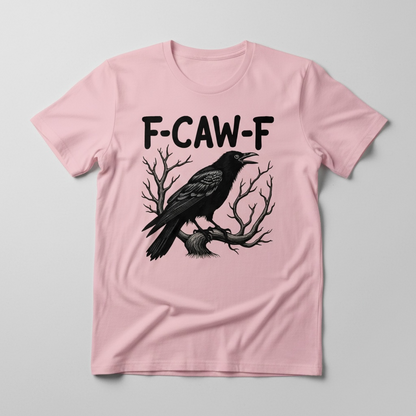"F-CAW-F" T-SHIRT