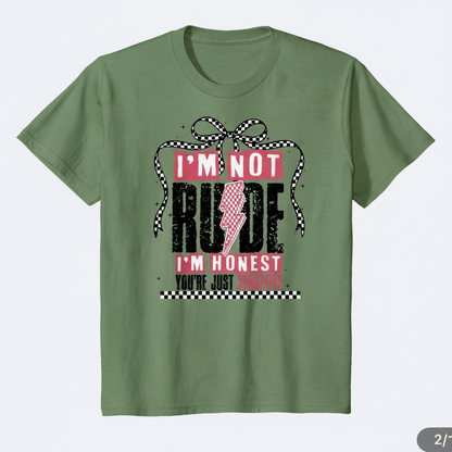 "I'M NOT RUDE" T-SHIRT