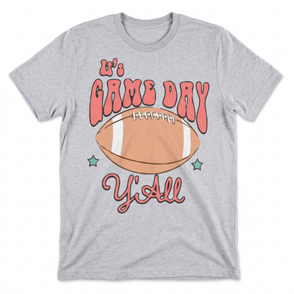 IT'S GAME DAY Y'ALL T-SHIRT