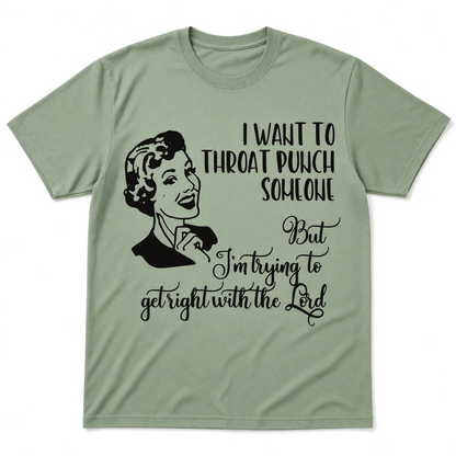 Retro Woman Graphic T-Shirt – Trying to Get Right With the Lord