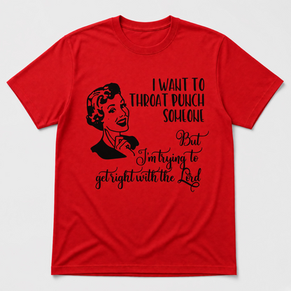 Retro Woman Graphic T-Shirt – Trying to Get Right With the Lord