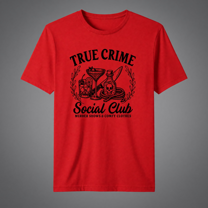 True Crime Social Club T-Shirt – Murder Shows and Comfy Clothes Tee