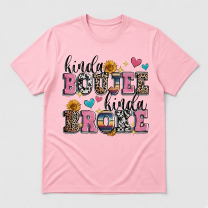 Kinda Boujee Kinda Broke Graphic T-Shirt with Sunflowers