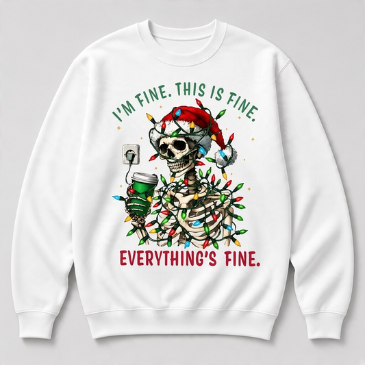 I’m Fine Christmas Skeleton Sweatshirt – Funny Holiday Graphic