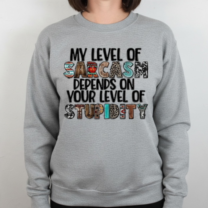 My Level of Sarcasm Graphic Crewneck Sweatshirt