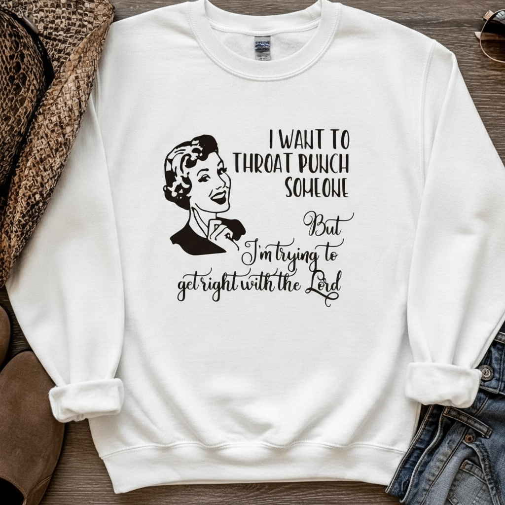 Trying to Get Right With the Lord Graphic Sweatshirt